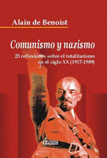 COMUNISMO Y NAZISMO... 25 reflexiones sobre el totalitarismo, de Alain de Benoist